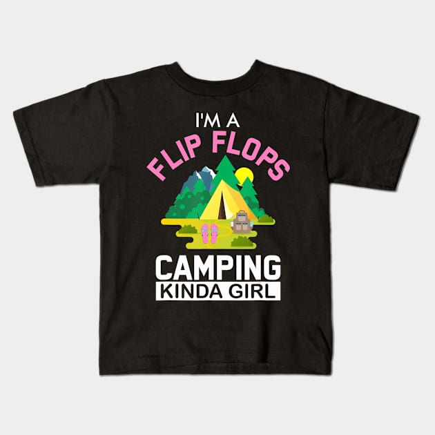 Funny I'm A Flip Flops Camping Kind Of Girl Camping Lover Kids T-Shirt by Zak N mccarville